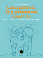 Los padres, los primeros coaches: Hablar, pensar y hacer con nuestros hijos