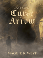 Curse of the Arrow: Descendants of Robin Hood, #2