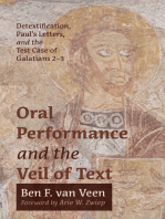 Oral Performance and the Veil of Text: Detextification, Paul’s Letters, and the Test Case of Galatians 2–3