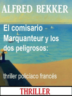 El comisario Marquanteur y los dos peligrosos: thriller policíaco francés