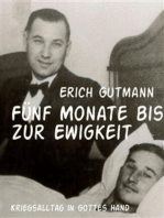 Fünf Monate bis zur Ewigkeit