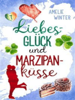 Liebesglück und Marzipanküsse