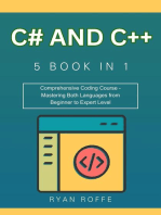 C# and C++: 5 BOOK IN 1: Comprehensive Coding Course - Mastering Both Languages from Beginner to Expert Level