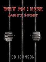 Why Am I Here?: Jane’s Story