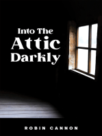 Into the Attic Darkly