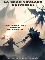 La Gran Cruzada Universal: Una Saga Del Poder de Cristo