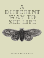 A Different Way to see life