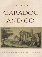 Caradoc and Co.: A Roman Lincoln short story trilogy