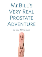 Mr. Bill's Very Real Prostate Adventure