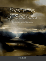 Systems of Secrets: The Secrets of the Multiverse