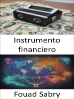 Instrumento financiero: Dominar los instrumentos financieros, su camino hacia la riqueza y la sabiduría