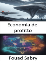 Economia del profitto: Padroneggiare la creazione di ricchezza e le dinamiche di mercato
