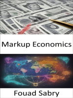 Markup Economics: Mastering Pricing Strategies and Profit Margins, a Guide to Markup Economics