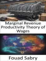 Marginal Revenue Productivity Theory of Wages: Unlocking Prosperity, A Comprehensive Guide to the Marginal Revenue Productivity Theory of Wages