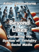 Beyond Likes: Unraveling the System of Triviality in Social Media