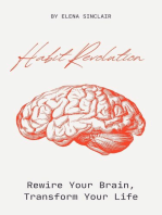 Habit Revolution: Rewire Your Brain, Transform Your Life