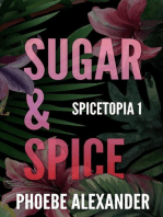Sugar & Spice: Spicetopia, #1