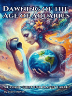 Dawning of the Age of Aquarius: A Cosmic Shift for Planet Earth