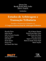 Estudos de Arbitragem e Transação Tributária: Desafios e perspectivas debatidos no 1º Congresso Internacional de Arbitragem Tributária