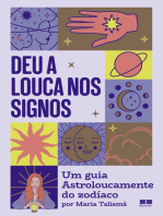 Deu a louca nos signos: Um guia divertido do zodíaco por Astroloucamente