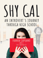 Shy Gal: An Introvert's Journey Through High School, Just Survived it!