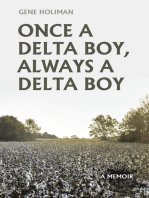 Once A Delta Boy, Always A Delta Boy: A Memoir