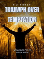 Triumph Over Temptation: Navigating the Path to Spiritual Victory