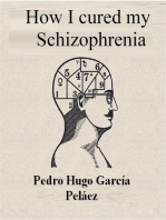 How I Cured My Schizophrenia
