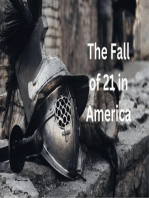 The Fall of 21 in America