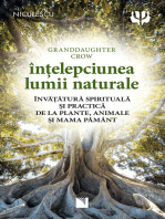 Înțelepciunea lumii naturale: Învățătură spirituală și practică de la plante, animale și Mama Pământ