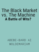 The Black Market vs. The Machine