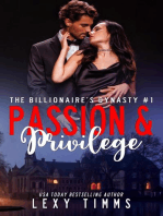 Passion and Privilege: The Billionaire's Dynasty Series, #1