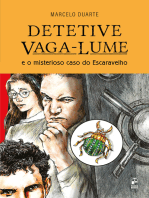 Detetive Vaga-Lume e o misterioso caso do Escaravelho