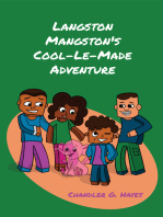 Langston Mangston's Cool-Le-Made Adventure