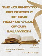 The Journey to Rid Oneself of Sins Help us, O God of our salvation