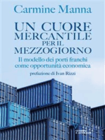 Un cuore mercantile per il Mezzogiorno: Il modello dei porti franchi come opportunità economica