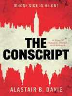 The Conscript: A Story of Naivete, Deceit and Betrayal