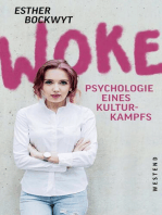 Woke: Psychologie eines Kulturkampfs