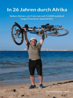 In 26 Jahren durch Afrika: Sieben Reisen, ein Fahrrad und 13.000 quälend lange Kilometer dazwischen