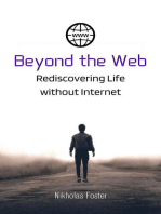 Beyond the Web: Rediscovering Life without Internet