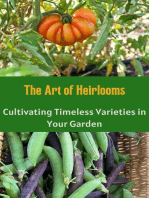 The Art of Heirlooms : Cultivating Timeless Varieties in Your Garden