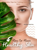 How to Have Healthy Skin