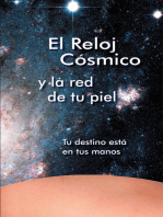 El Reloj Cósmico y la red de tu piel