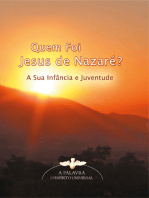 Quem Foi Jesus de Nazaré?: A Sua Infância e Juventude