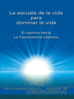 La escuela de la vida para dominar la vida. Tomo 2: El camino hacia la Consciencia cósmica