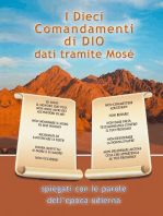 I Dieci Comandamenti di Dio dati tramite Mosè: spiegati con le parole dell'epoca odierna