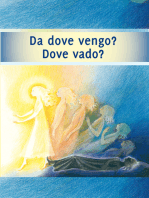 Da dove vengo? Dove vado?