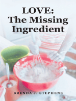 LOVE: The Missing Ingredient
