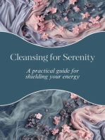 Cleansing for Serenity: A practical guide for shielding your energy
