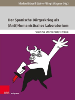 Der Spanische Bürgerkrieg als (Anti)Humanistisches Laboratorium: Literarische und mediale Narrative aus Spanien, Italien und Österreich